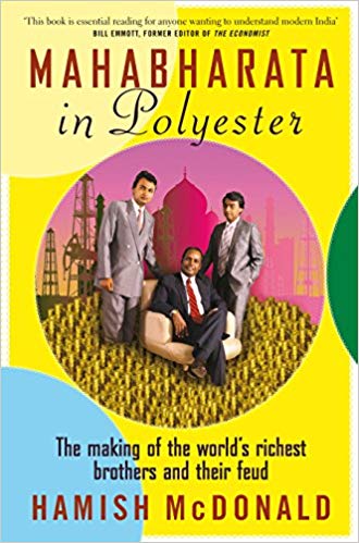 Mahabarata in Polyester: the Making of the World’s Richest Brothers and Their Feud