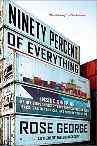 Ninety Percent of Everything: Inside Shipping