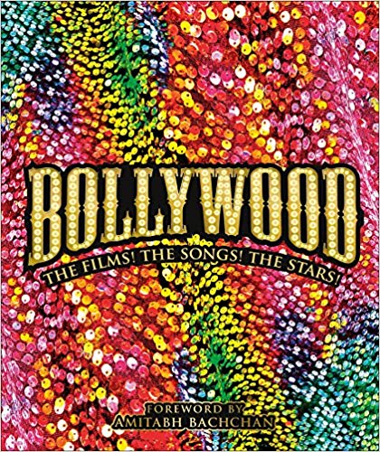Bollywood: The Films! The Songs! The Stars! (A Coffee Table Book)